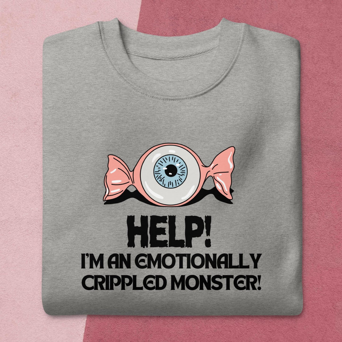 Help! I'm a Monster - Unisex Premium Sweatshirt